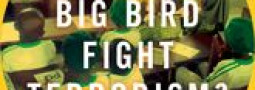 BOOK REVIEW – Can Big Bird Fight Terrorism?