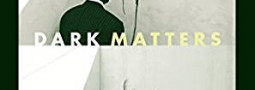 BOOK REVIEW: Dark Matters